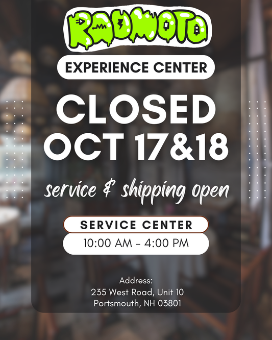 Radmoto Experience Center Closed Oct 17–18 (But We're Still Rolling!)