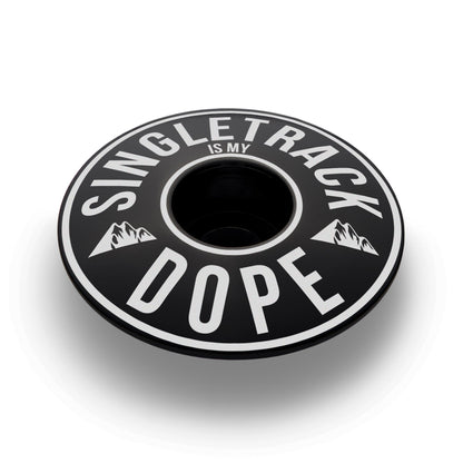 Singletrack Is My Dope Bicycle Headset Cap